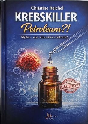 Christine Reichel: Krebskiller Petroleum?!