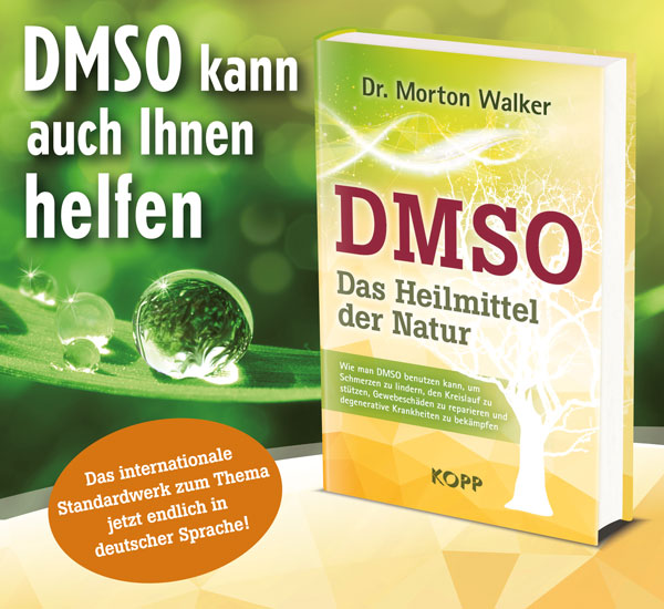 DMSO - Das Heilmittel der Natur von Dr. Morton Walker