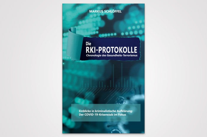 Markus Schlöffel: Die RKI-Protokolle